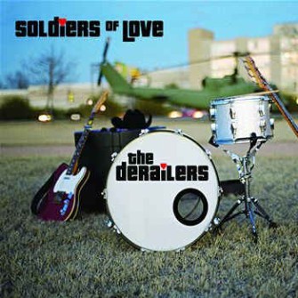 Derailers ,The - Soldiers Of Love